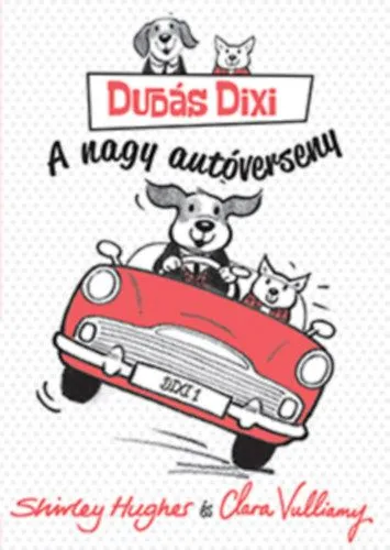 Vedd meg online Dudás Dixi - A nagy autóverseny