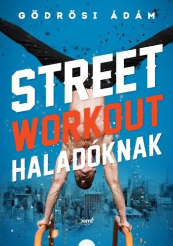 Bestseller Street workout haladóknak