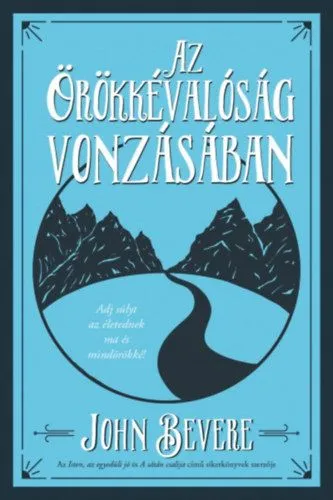 Szuper ajánlat Az Örökkévalóság vonzásában