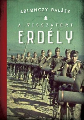 Utolsó esély A visszatért Erdély - 1940-1944 - 3. kiadás