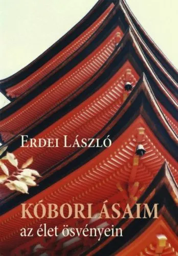 Kóborlásaim az élet ösvényein Nézd meg most