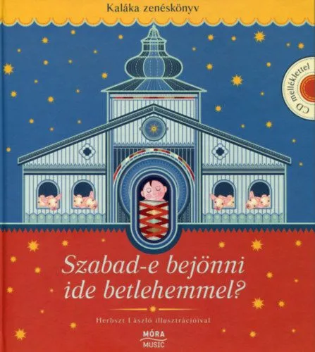 Szabad-e bejönni ide Betlehemmel? + CD Azonnali szállítás
