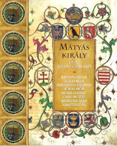 Mátyás király és az aranycsináló Exkluzív ajánlat