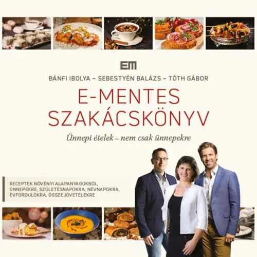E-mentes szakácskönyv - Ünnepi ételek - nem csak ünnepekre Biztonságos fizetés