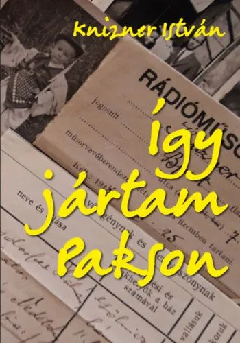 Utolsó esély Így jártam Pakson