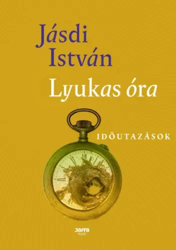 Különleges ajánlat Lyukas óra - Időutazások