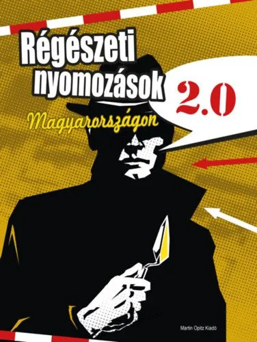 Biztonságos fizetés Régészeti nyomozások Magyarországon 2.0