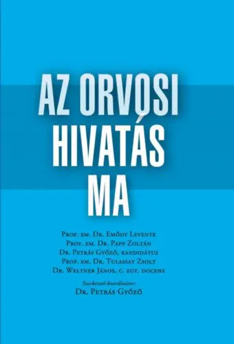 Olcsó Az orvosi hivatás ma - Gondolatok
