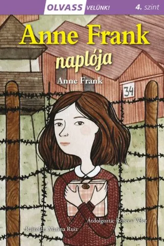 Vedd meg online Olvass velünk! (4) - Anne Frank naplója