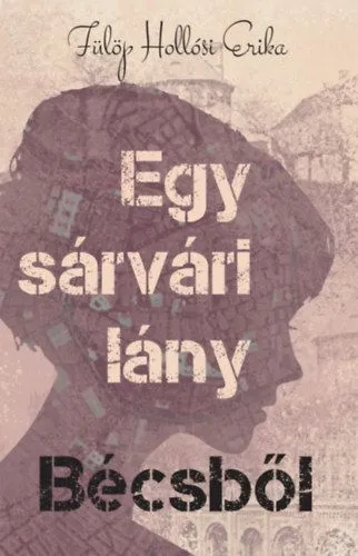 Kedvezményes ár Egy sárvári lány Bécsből