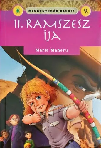 Mindentudók klubja 9. - II. Ramszesz íja Expressz kézbesítés
