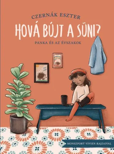 Olcsó Hová bújt a süni? - Panka és az évszakok