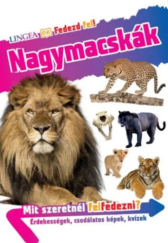 Fedezd fel! - Nagymacskák Gyors kiszállítás