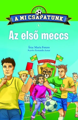 A mi csapatunk 1. - Az első meccs Biztonságos vásárlás