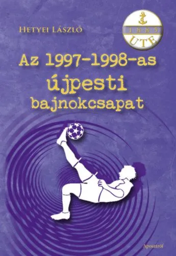Az 1997-1998-as újpesti bajnokcsapat Árengedmény