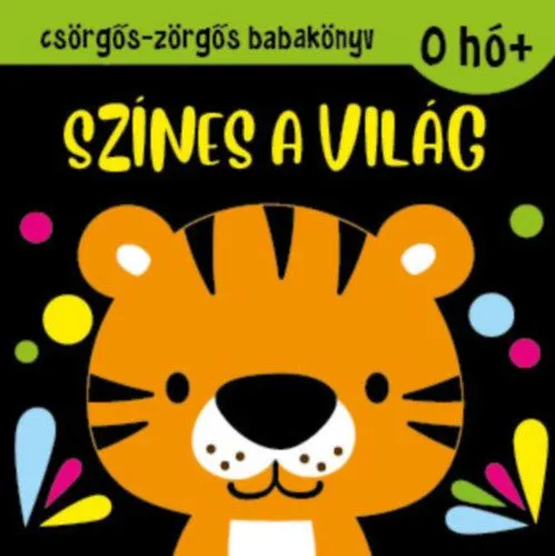 Ne maradj le Csörgős-zörgős babakönyv - Színes a világ