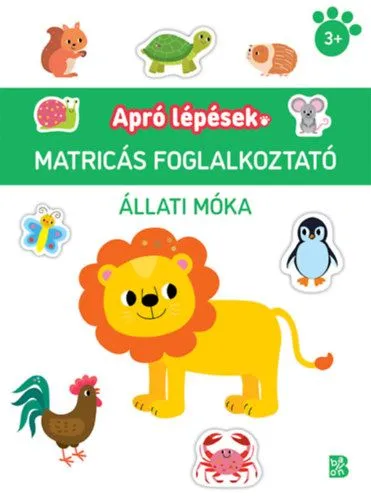 Apró lépések - Állati móka - Matricás foglalkoztató Gyors kiszállítás
