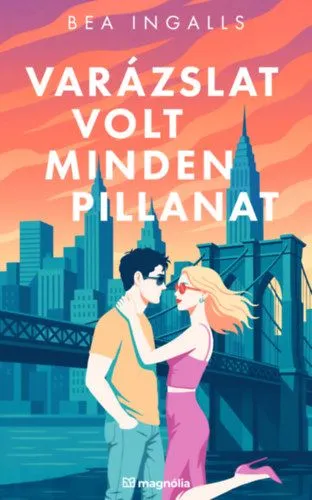 Legnépszerűbb Varázslat volt minden pillanat - (Különleges kiadás)