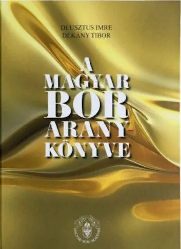 Ajánlat A magyar bor aranykönyve - Elitbor könyvek
