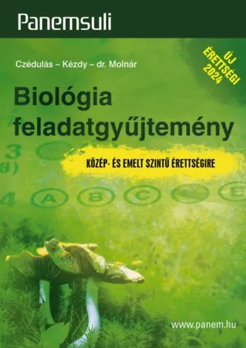 Utolsó esély Biológia feladatgyűjtemény - Közép- és emelt szintű érettségire