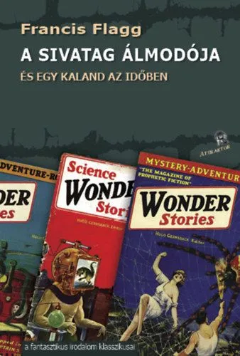 A sivatag álmodója - És egy kaland az időben Legjobb ár
