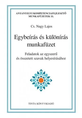 Egybeírás és különírás munkafüzet - Feladatok az egyszerű és összetett szavak helyesírásához Szezonális akció