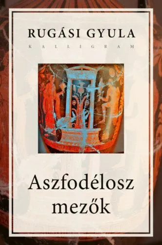 Csak ma Aszfodélosz mezők