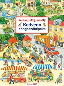 Rendeld meg most Kedvenc böngészőképeim - Keress, találj, mesélj!