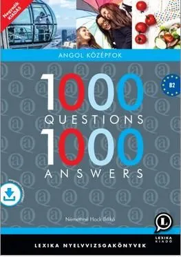 Végkiárusítás 1000 QUESTIONS 1000 ANSWERS ANGOL +LETÖLTHETŐ HANGANYAG