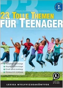 23 TOLLE THEMEN FÜR TEENAGER -ÚJ KIADÁS Alacsony ár