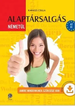 ALAPTÁRSALGÁS NÉMET (HONLAPRÓL LETÖLTHETŐ HANGANYAGGAL) Vedd meg most