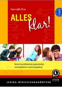 Ne maradj le ALLES KLAR - NÉMET BESZÉDFORDULATOK GYAKORLATOKKAL É ÉS NYV.