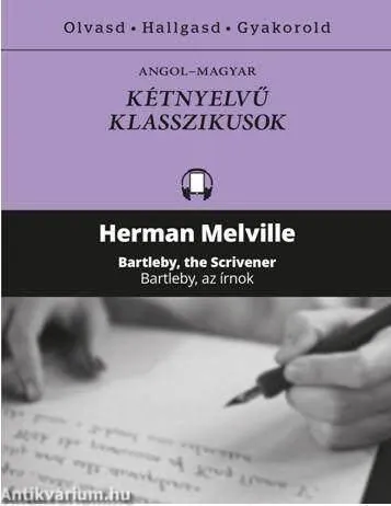 BARTLEBY, THE SCRIVENER /BARTLEBY, AZ ÍRNOK Szuper ajánlat