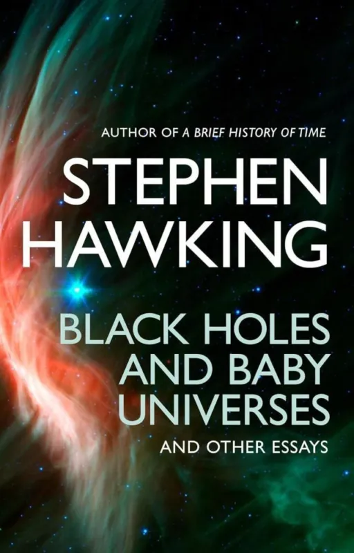 Vedd meg most Black Holes And Baby Universes (And Other Essays)