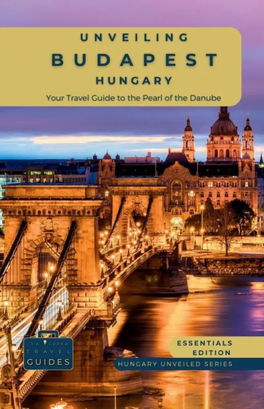 Unveiling Budapest - Hungary: Your Travel Guide to the Pearl of the Danube Csak ma