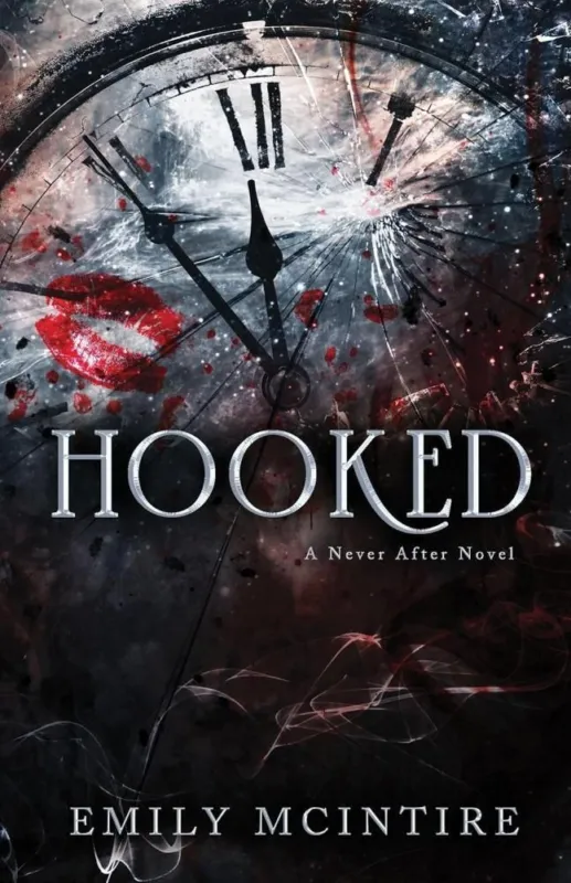 Rendeld meg most Hooked (Never After Series, Book 1)