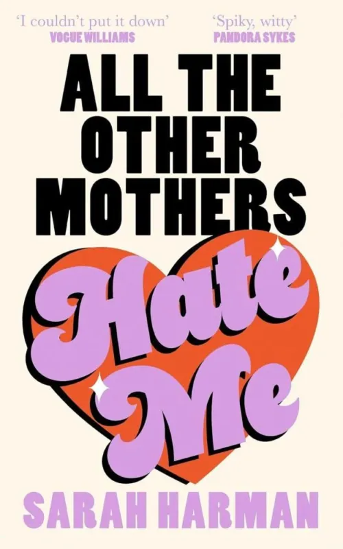 Kedvezmény All The Other Mothers Hate Me (Hardback)