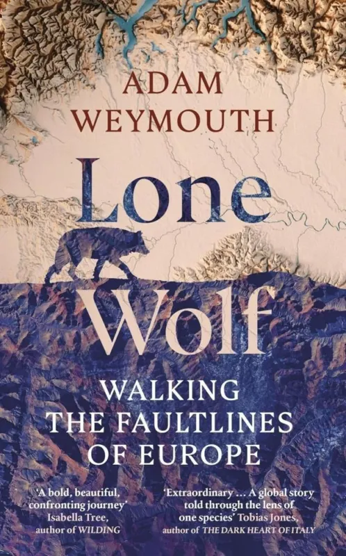 Kiárusítás Lone Wolf: Walking the Faultlines of Europe