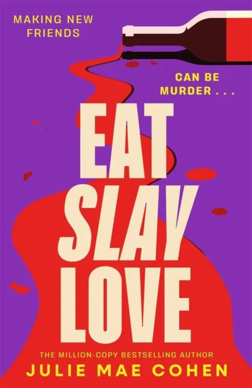 Eat Slay Love: The hilarious new revenge thriller Expressz szállítás