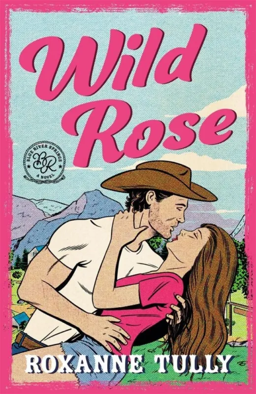 Vásárlói kedvenc Wild Rose (Blue River Springs Series, Book 1)