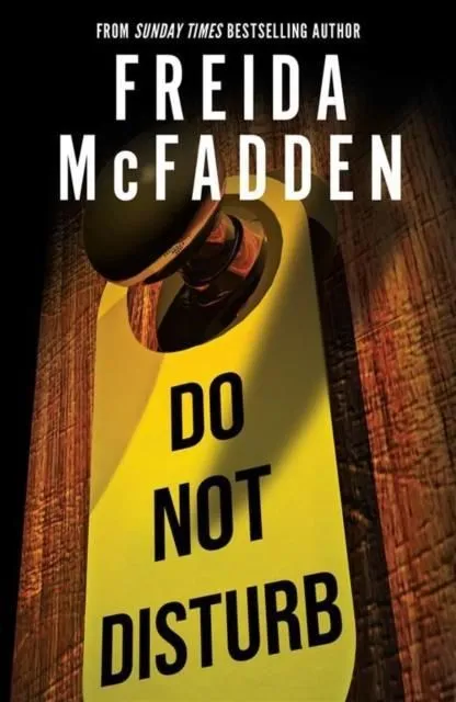 Do Not Disturb: An Addictive Psychological Thriller Legkelendőbb