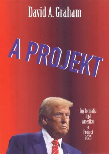 A Projekt - Így formálja ujjá Amerikát a Project 2025 Biztonságos vásárlás