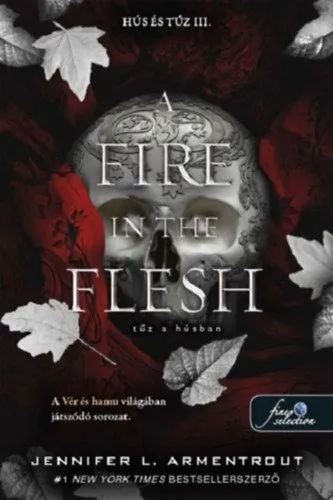 A Fire in the Flesh - Tűz a húsban - Hús és tűz 3. Exkluzív ajánlat