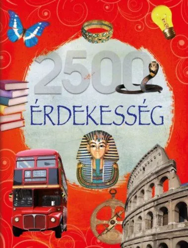 Olvassatok velünk! - 2500 érdekesség Azonnali szállítás