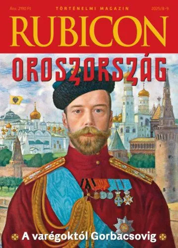 Rubicon - Oroszország - A varégoktól Gorbacsovig Alacsony ár