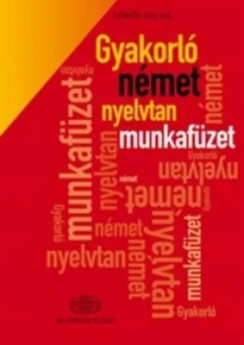 Biztonságos fizetés GYAKORLÓ NÉMET NYELVTAN MUNKAFÜZET