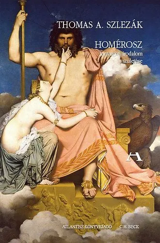 Ne maradj le Homérosz - A nyugati irodalom születése