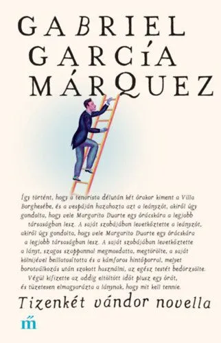 Kihagyhatatlan ajánlat Tizenkét vándor novella