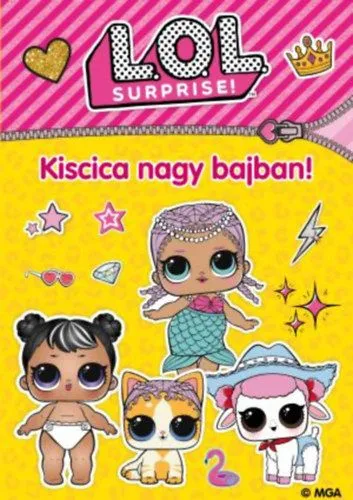 L.O.L. Surprise! - Kiscica nagy bajban! Utolsó esély