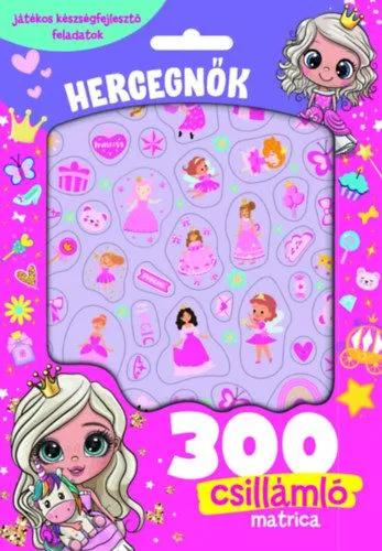 Hercegnők - 300 csillámló matricával Prémium